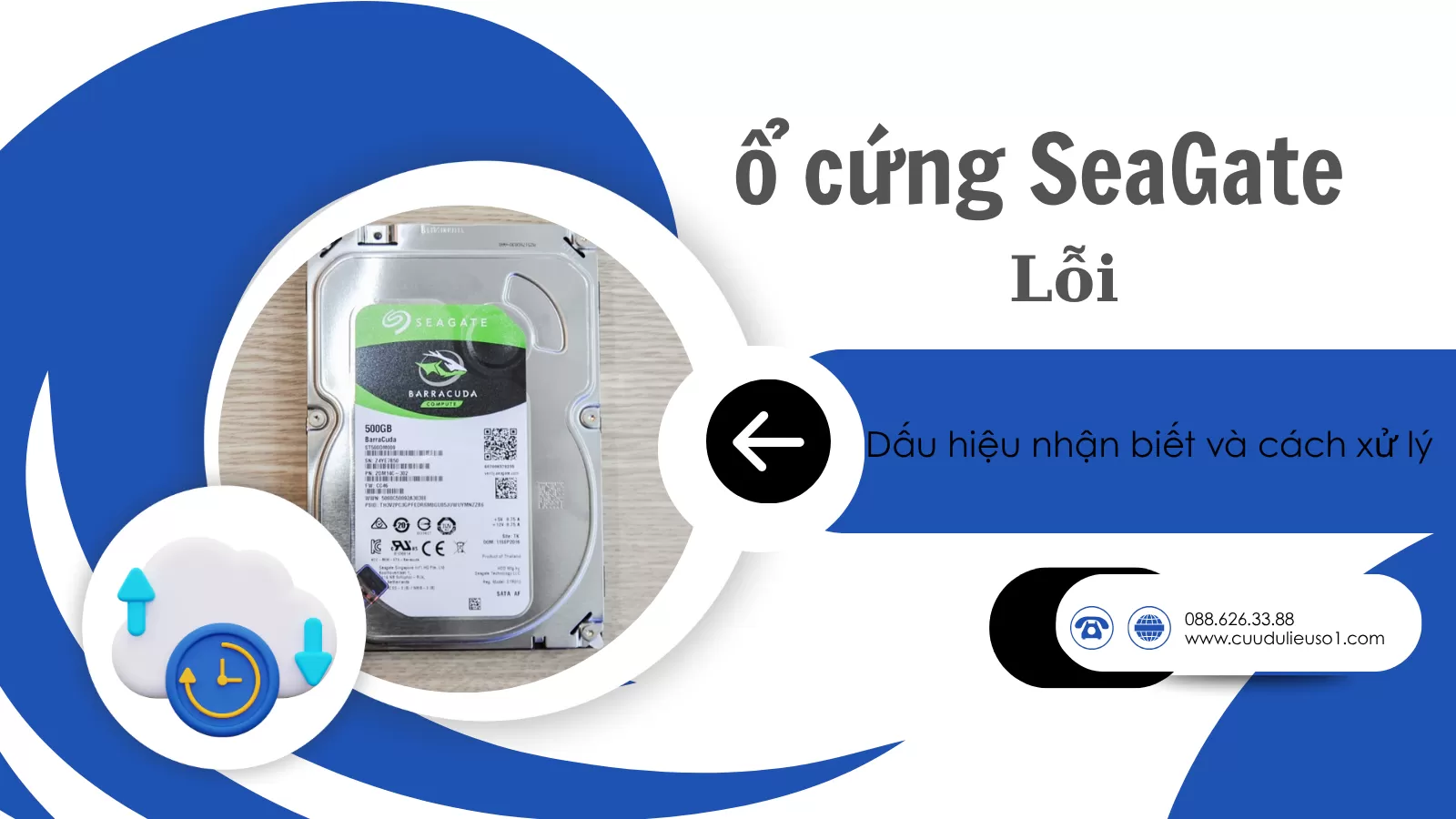 Cách Nhận Biết Ổ Cứng Seagate Bị Lỗi – Dấu Hiệu, Nguyên Nhân & Giải Pháp Toàn Diện
